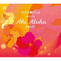 HULA　HULA　VOL．11　アヒ・アロハ/ＣＤ/MP-8027